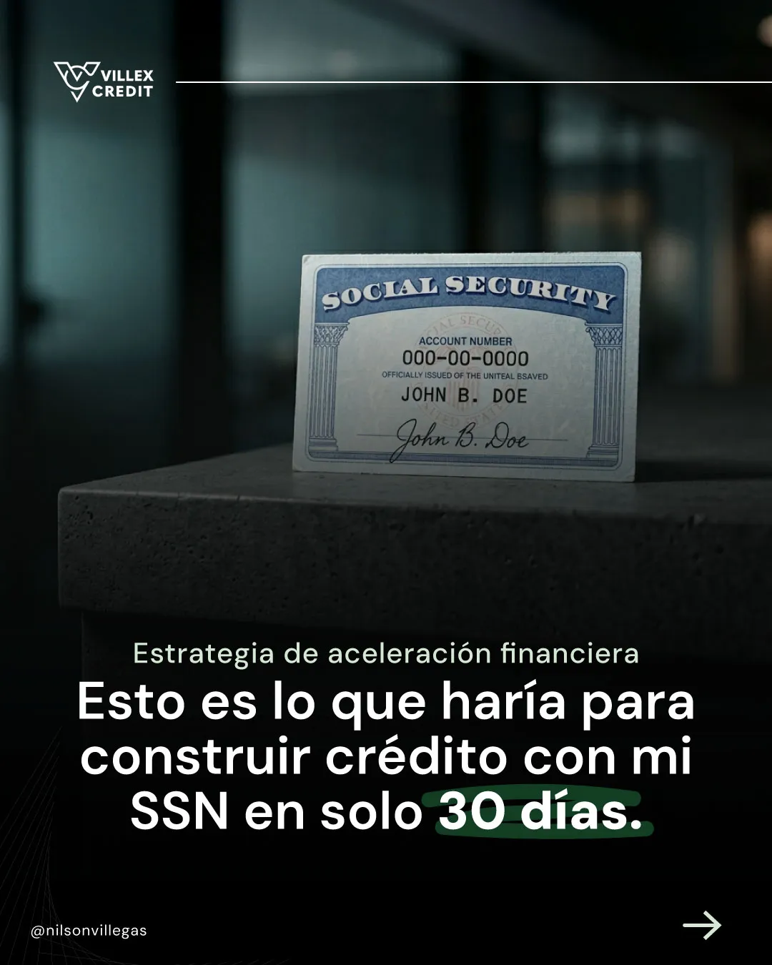 Lámina: Esto es lo que haría para construir crédito con mi SSN en solo 30 días, con una tarjeta de Social Security de ejemplo