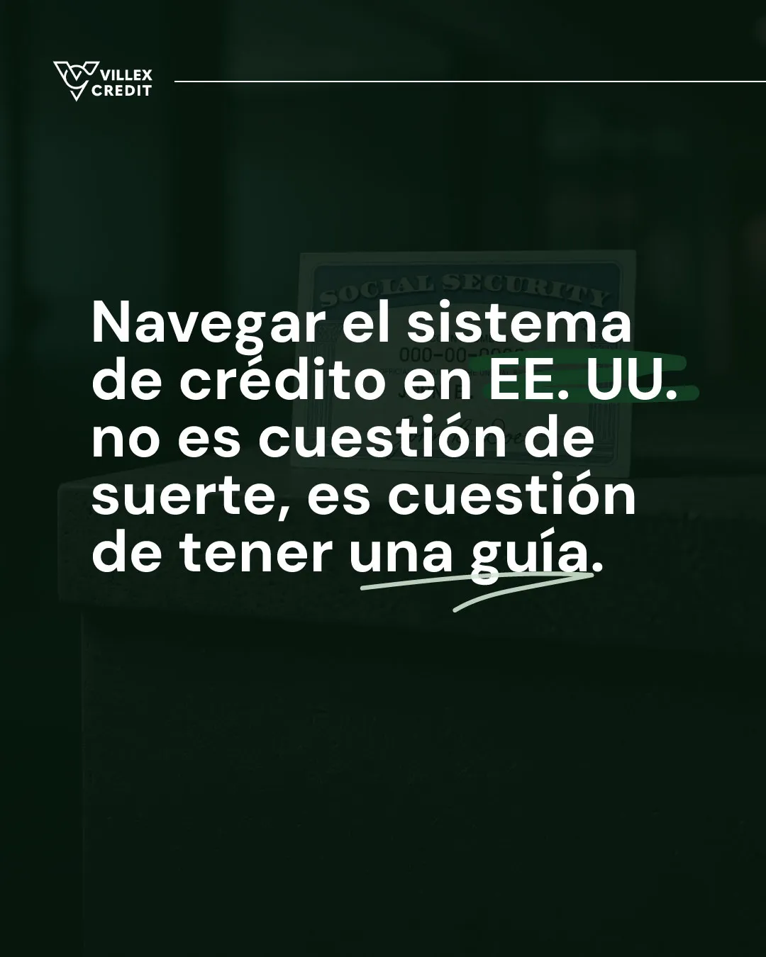 Lámina: navegar el sistema de crédito en EE. UU. no es cuestión de suerte, es cuestión de tener una guía